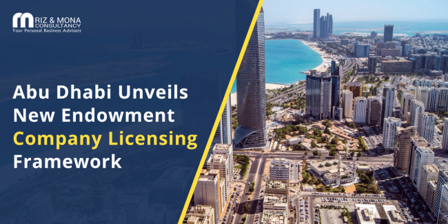 Abu Dhabi Unveils New Endowment Company Licensing Framework Abu Dhabi Unveils New Endowment Company Licensing Framework