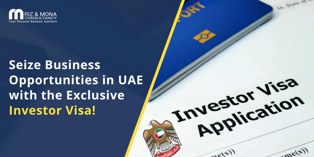 Seize Business Opportunities in UAE with the Exclusive Investor Visa! (1) Seize-Business-Opportunities-in-UAE-with-the-Exclusive-Investor-Visa