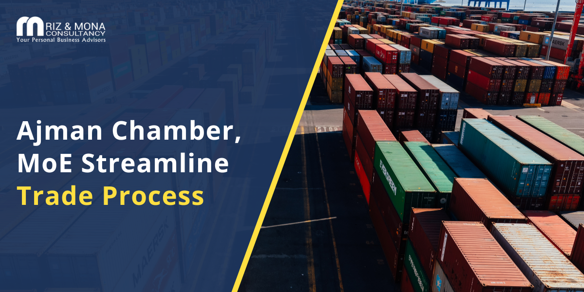 Ajman Chamber, MoE Streamline Trade Process Ajman-Chamber-MoE-Streamline-Trade-Process
