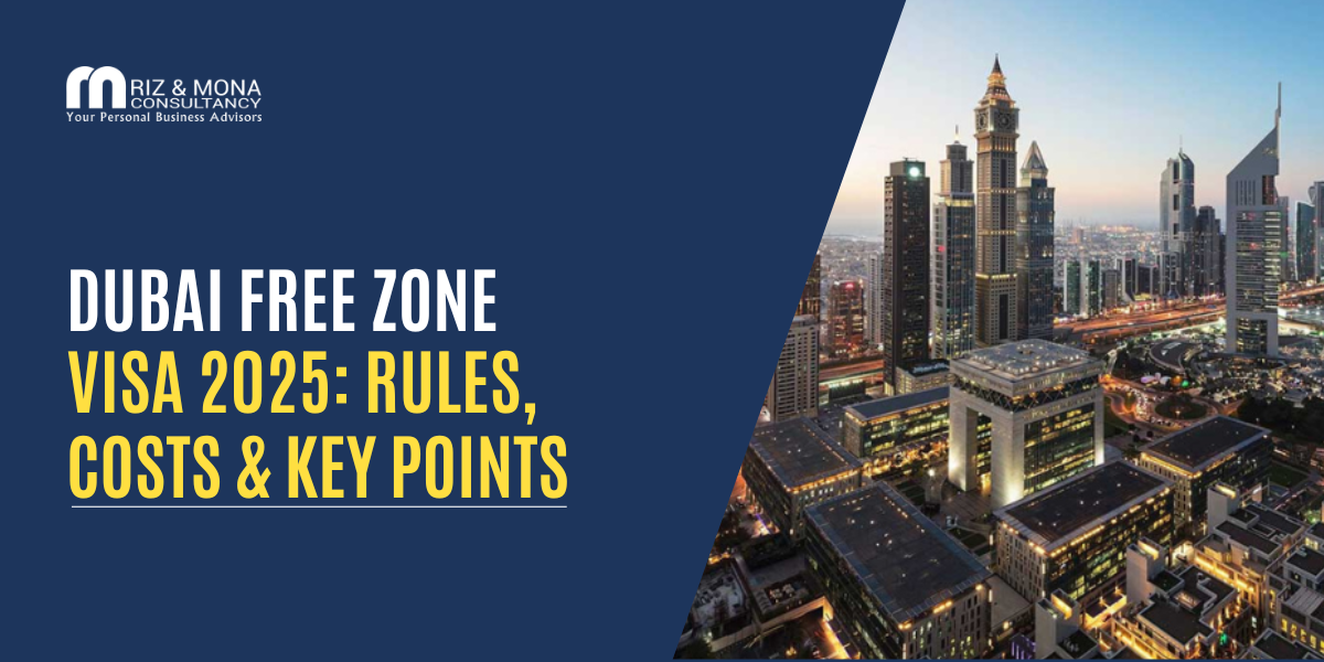 Dubai Free Zone Visa 2025 Rules, Costs & Key Considerations Dubai-Free-Zone-Visa-2025-Rules-Costs-Key-Considerations