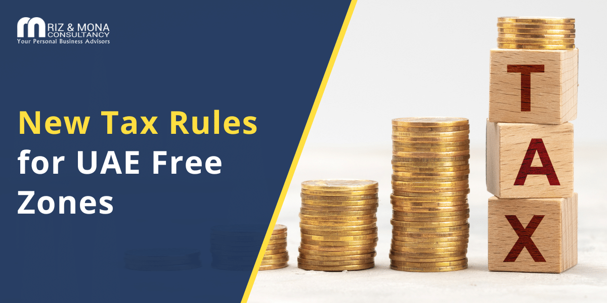 New-Tax-Rules-for -UAE-Free-Zones New-Tax-Rules-for -UAE-Free-Zones