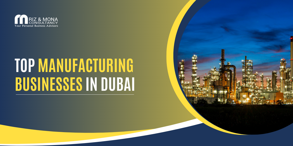Top-Manufacturing-Businesses-in-Dubai Top-Manufacturing-Businesses-in-Dubai