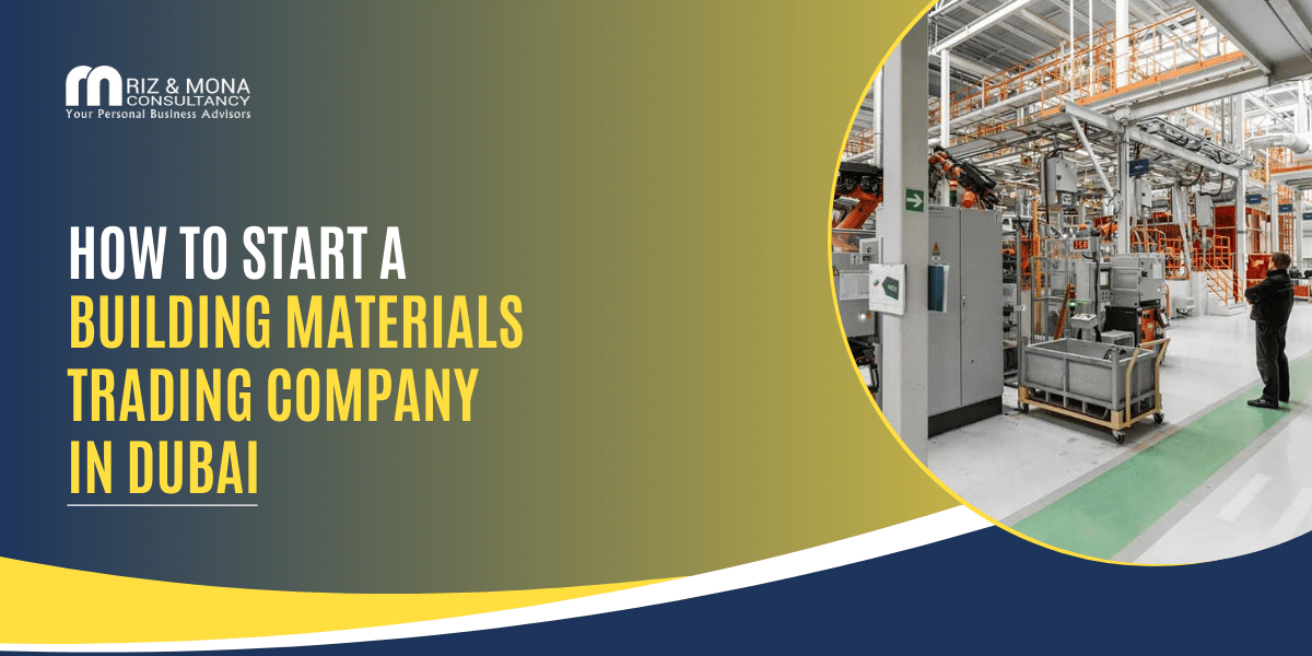 How to Start a Building Materials Trading Company in Dubai How-to-Start-a-Building-Materials-Trading-Company-in-Dubai