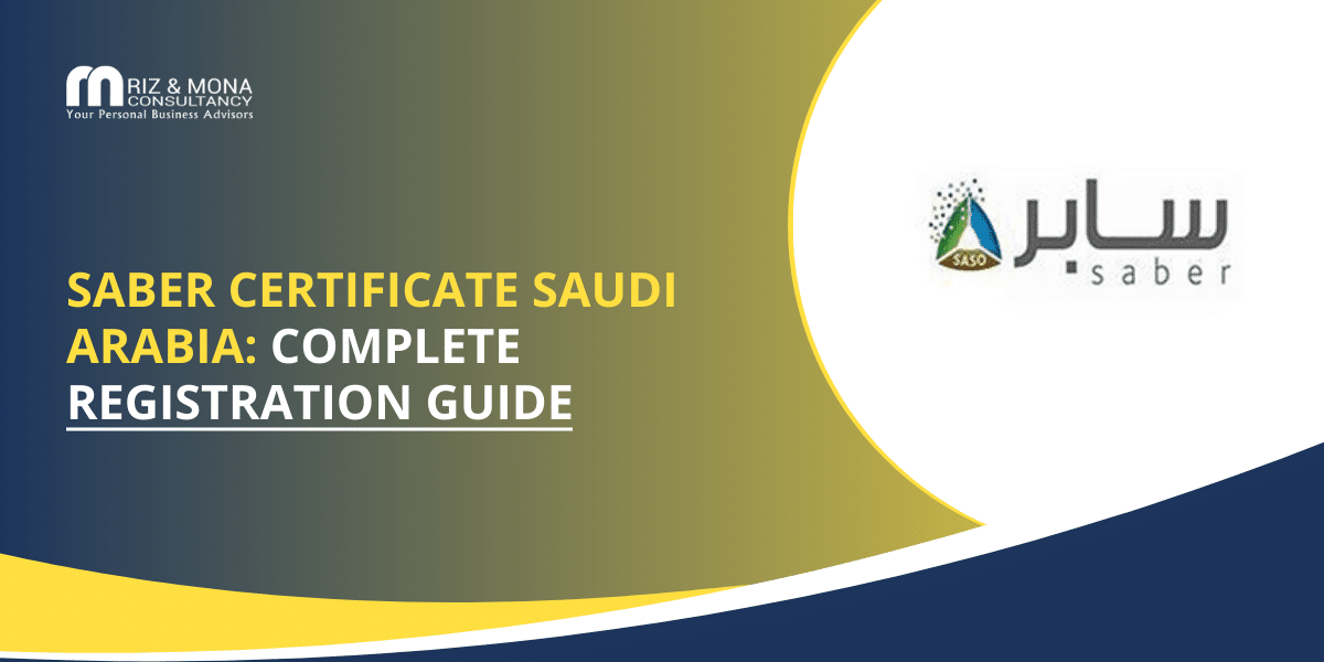 SABER Certificate Saudi Arabia Complete Registration Guide SABER-Certificate-Saudi-Arabia-Complete-Registration-Guide