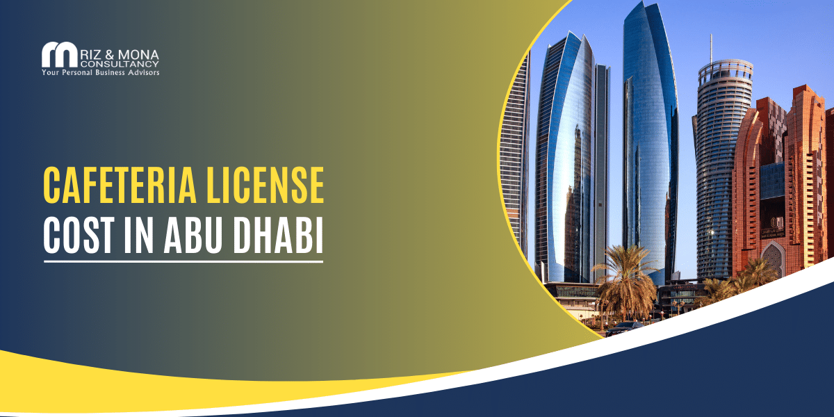 Cafeteria License Cost in Abu Dhabi Cafeteria-License-Cost-in-Abu-Dhabi-